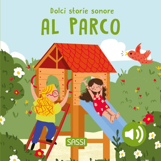 SASSI - Dolci Storie Sonore - Al Parco - 0+