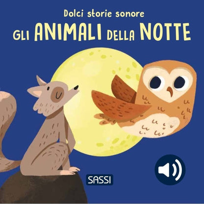 SASSI - Dolci Storie Sonore - Gli animali della Notte - 0+