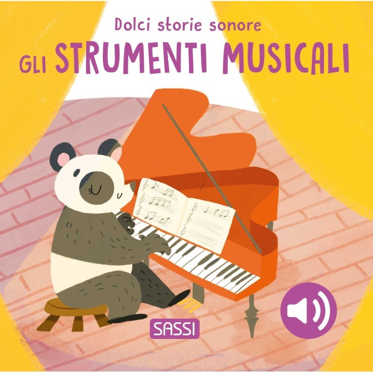 SASSI - Dolci Storie Sonore - Gli strumenti musicali - 0+