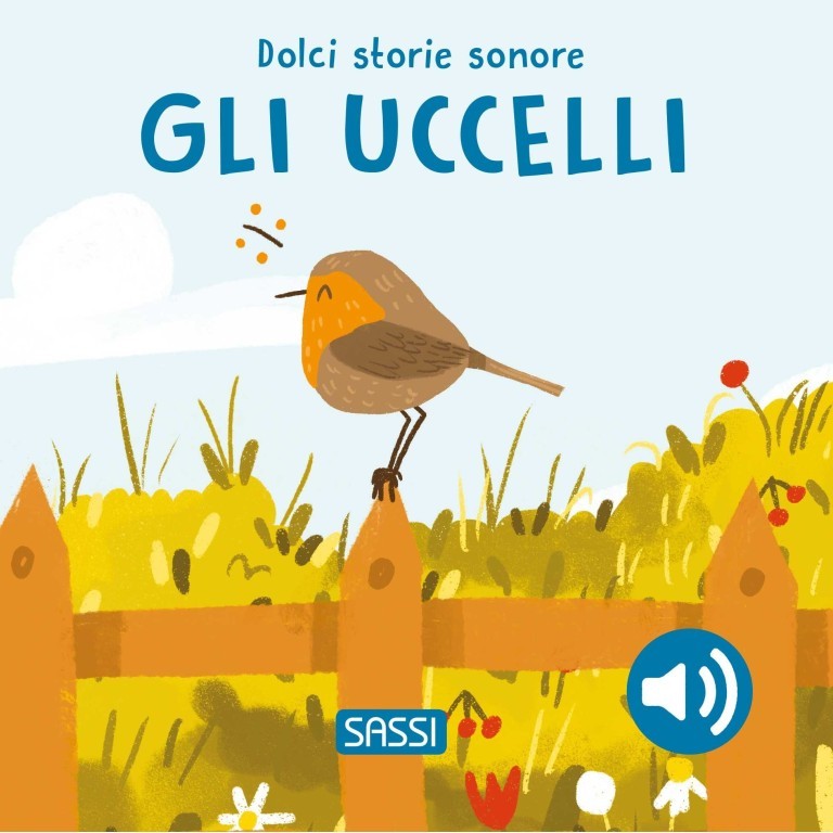 SASSI - Dolci Storie Sonore - Gli Uccelli - 0+