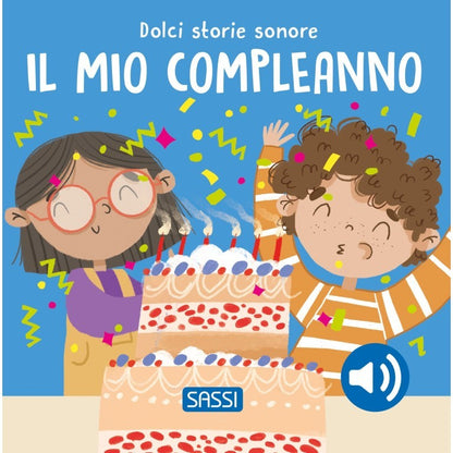 SASSI - Dolci Storie Sonore - Il mio compleanno - 0+