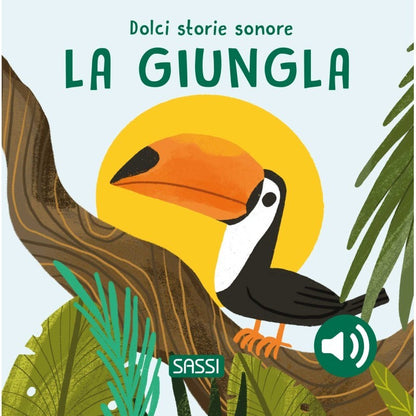 SASSI - Dolci Storie Sonore - La Giungla - 0+